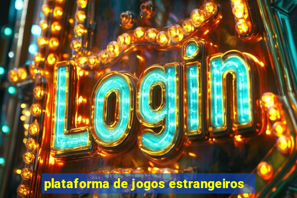 plataforma de jogos estrangeiros